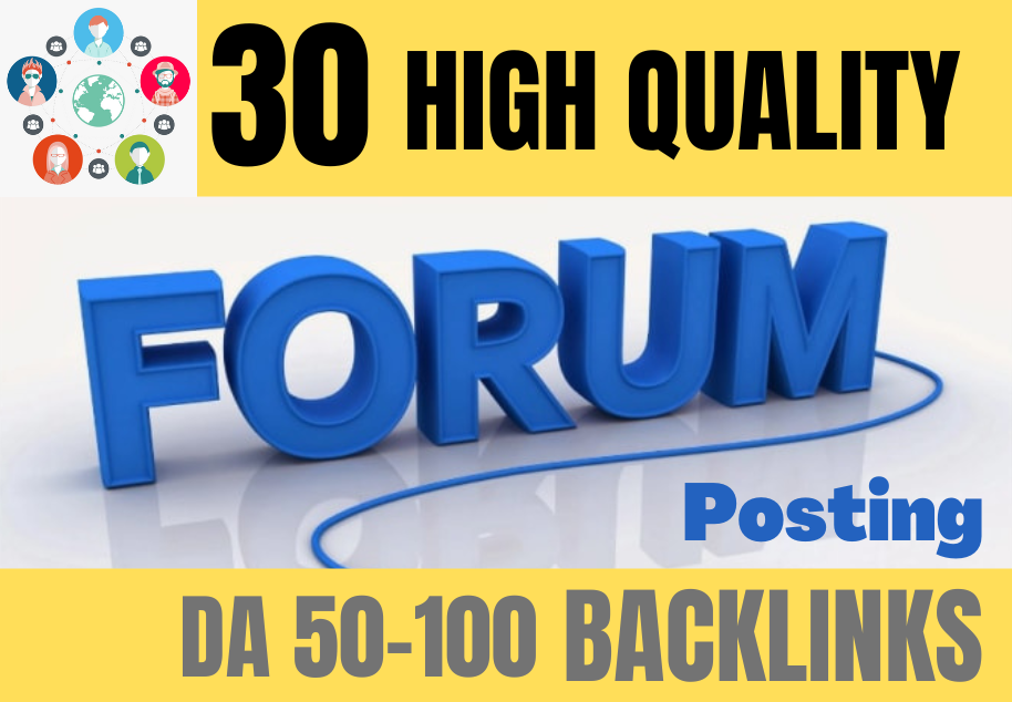 30 Forum Posting Backlinks High DA PA 50-100 Google Indexing