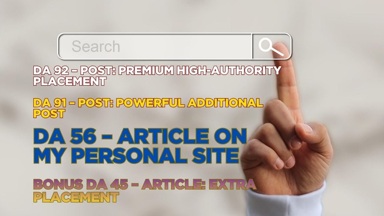 Powerful SEO & Brand Exposure Package – Multi-Site Content Publishing (DA 92, 91, 56 & 45)