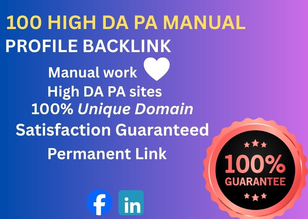 I Will Build 100 Powerful Dofollow Profile Backlinks from High Authority Sites