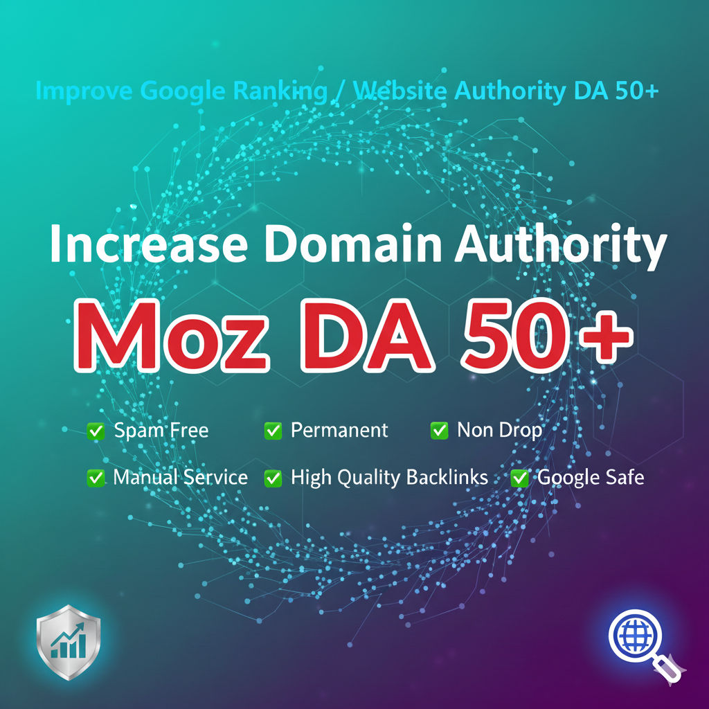 Increase Domain Authority to DA 50+ - From Any Point (Even from Zero)