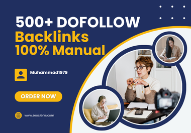 500+ High quality Manual Dofollow backlinks