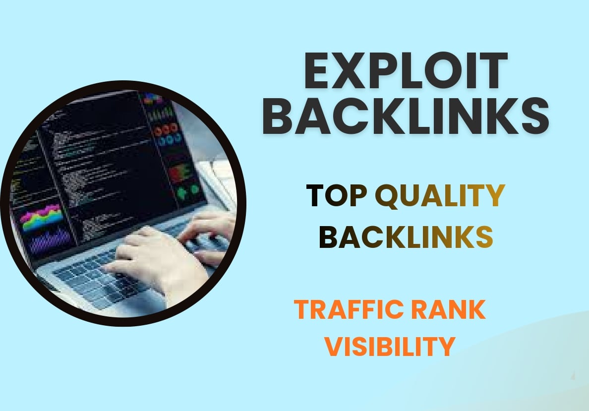 Create 5000 powerfull exploit backlinks to rank on SERP
