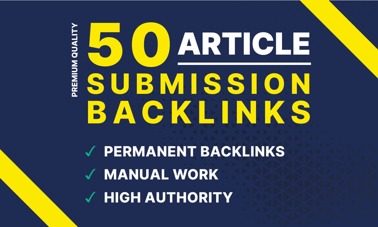 50 High DA Article Submission Dofollow Backlinks | Manual SEO Link Building